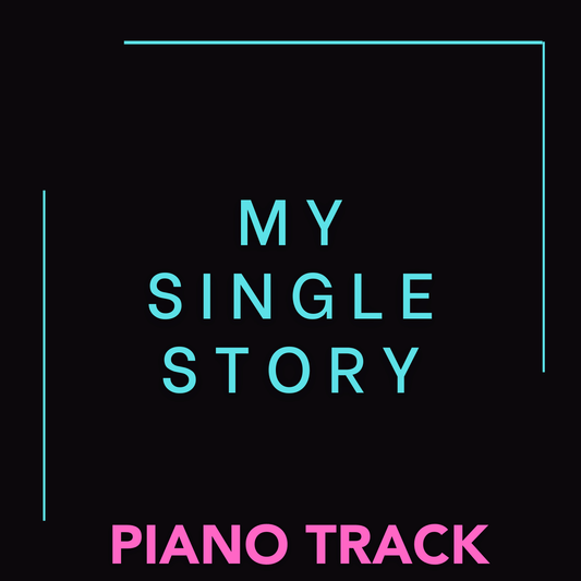 MY SINGLE STORY (Piano Track)