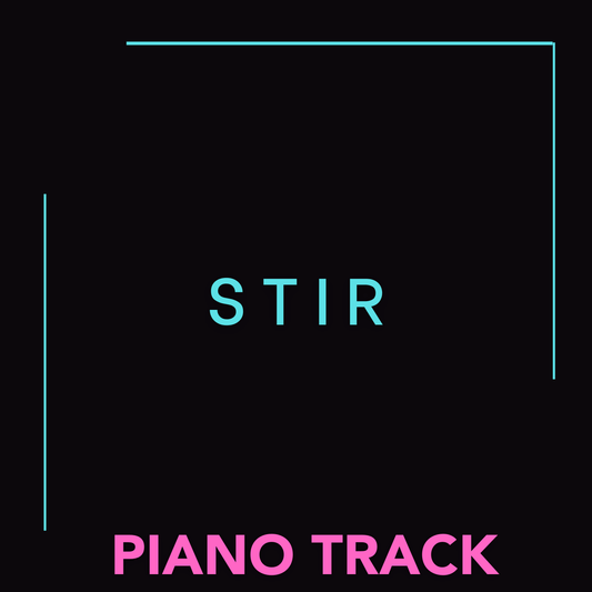 STIR (Piano Track)