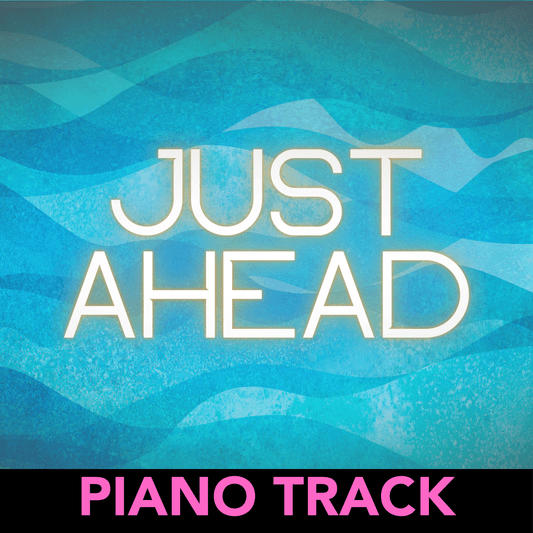 JUST AHEAD (Piano Track)