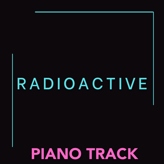 RADIOACTIVE (Piano Track)