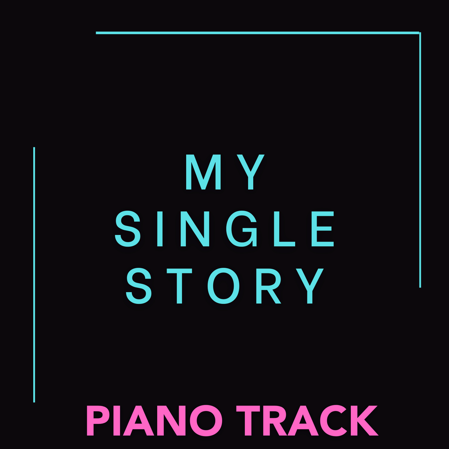 MY SINGLE STORY (Piano Track)