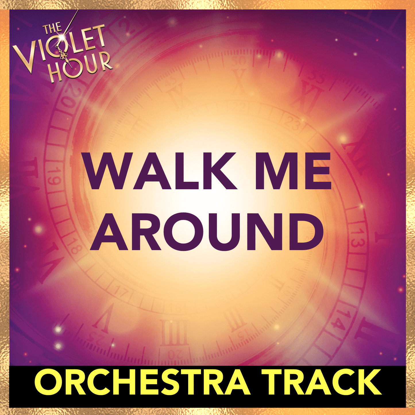 WALK ME AROUND (Orchestra Track)