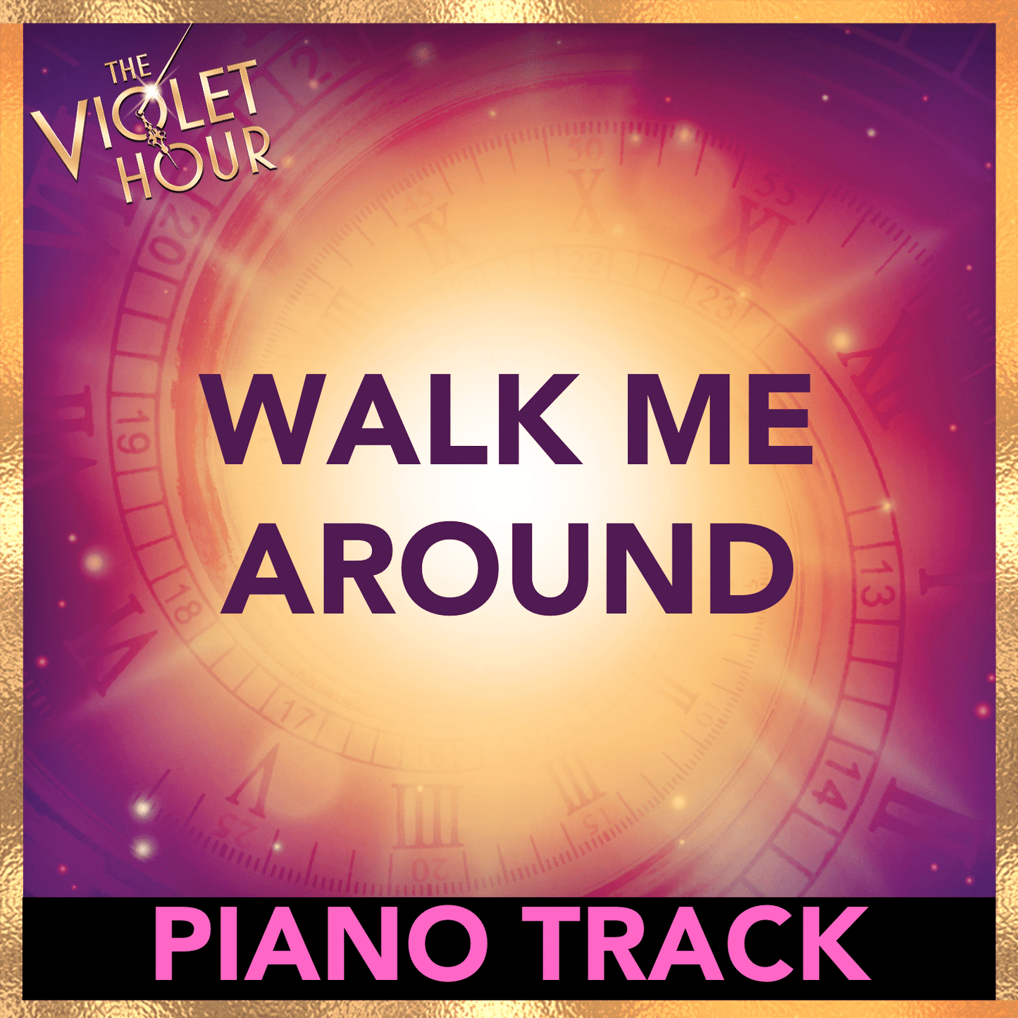 WALK ME AROUND (Piano Track)